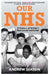 Our Nhs: A History of Britain's Best Loved Institution by Andrew Seaton