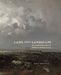 Land Into Landscape: Art, Environment, and the Making of Modern France by Kelly Presutti