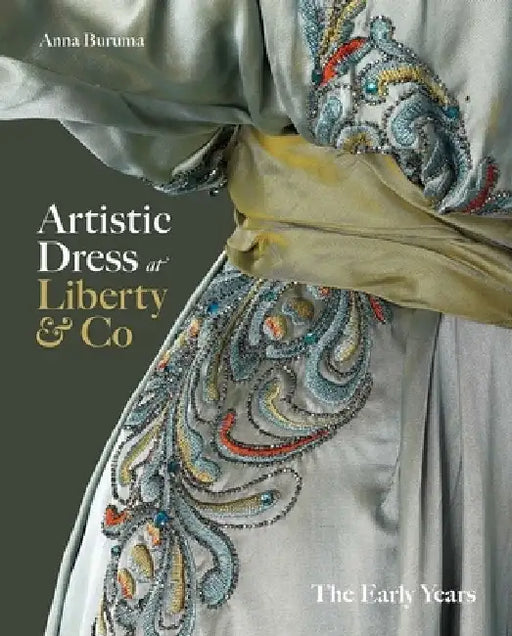 Artistic Dress at Liberty & Co by Anna Buruma