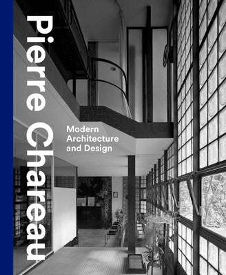 Pierre Chareau: Modern Architecture and Design by Esther Da Costa Meyer