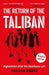 The Return of the Taliban: Afghanistan After the Americans Left by Hassan Abbas
