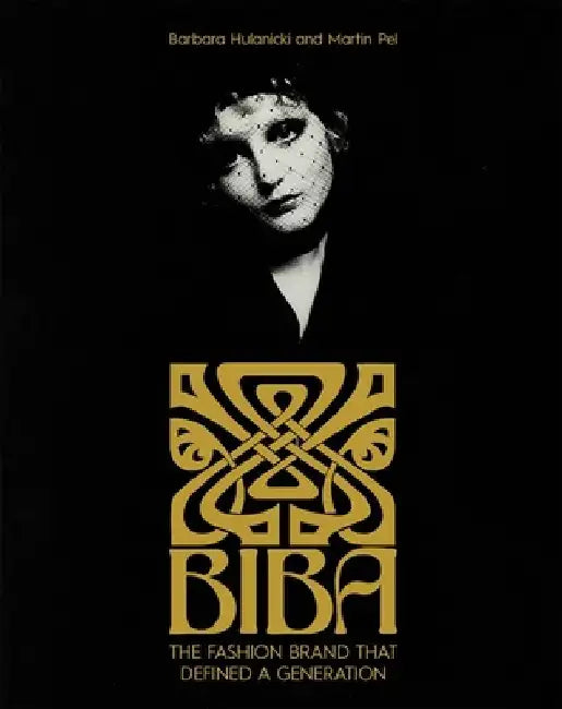 The Biba Story by Barbara Hulanicki