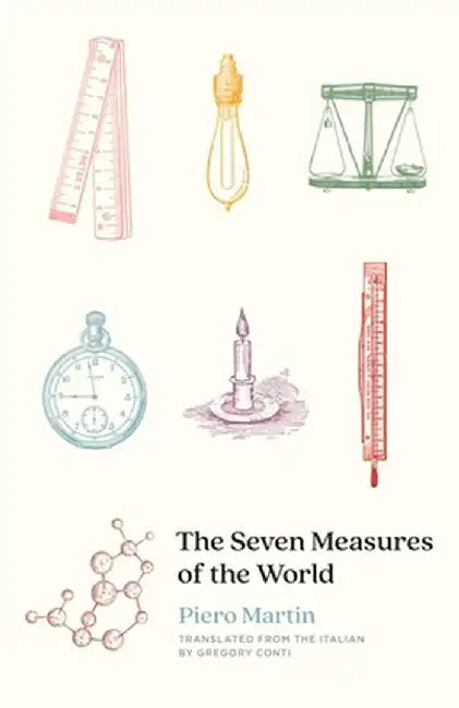 The Seven Measures of the World by Piero Martin