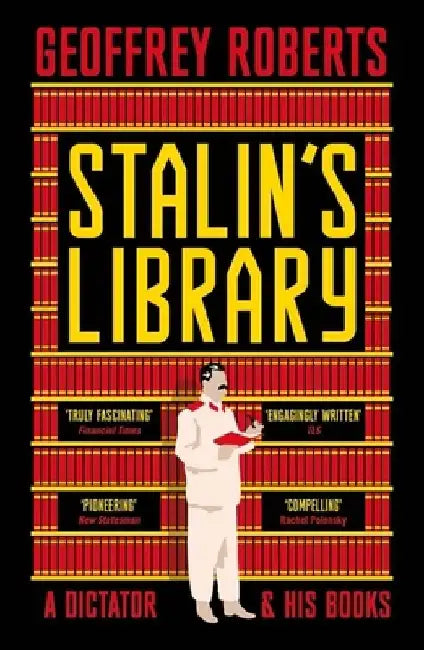 Stalin's Library by Geoffrey Roberts
