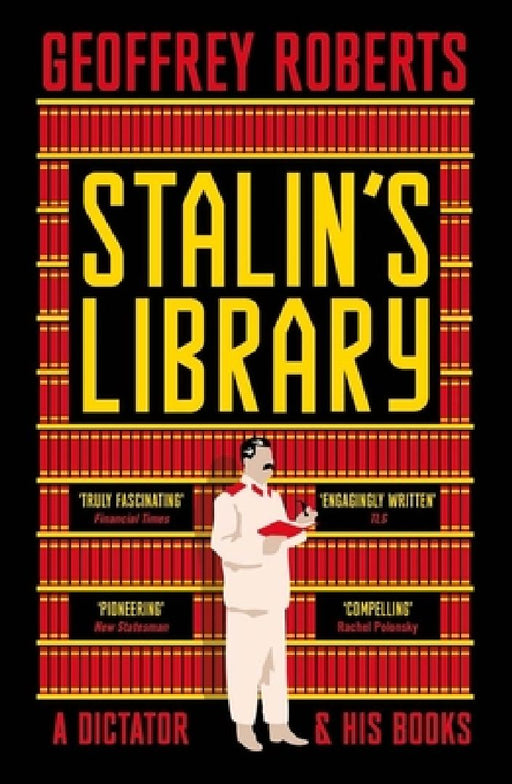 Stalin's Library by Geoffrey Roberts
