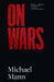 On Wars by Michael Mann
