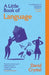 A Little Book of Language by David Crystal