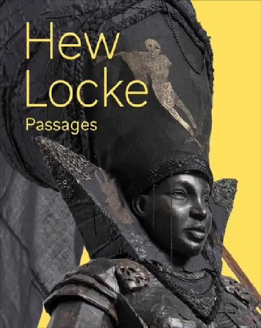 Hew Locke: Passages by Droth, Martina