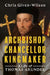 Archbishop, Chancellor, Kingmaker: A Life of Thomas Arundel by Chris Given-Wilson