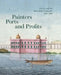 Painters, Ports, and Profits: Artists and the East India Company, 1750-1850 by Laurel O. Peterson, Holly Shaffer