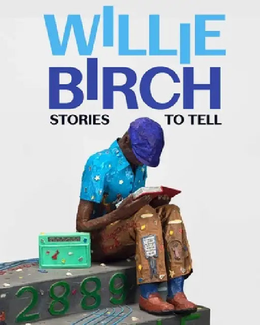 Willie Birch: Stories to Tell by Russell Lord, Grace Deveney, Leslie King Hammond
