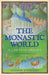 The Monastic World: A 1,200-Year History by Andrew Jotischky