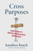 Cross Purposes: Christianity's Broken Bargain with Democracy by Jonathan Rauch