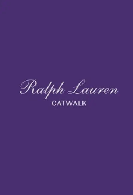 Ralph Lauren: The Complete Collections by Bridget Foley