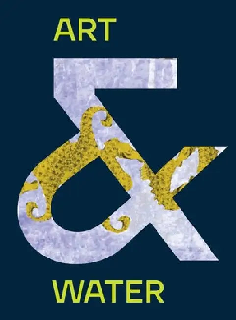 Art & Water: Volume 2 Volume 2 by Kaira M. Cabañas, Justin M. Brown, Beate Fricke