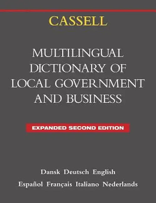 Cassell Multilingual Dictionary of Local Government: Second Edition by Clive Leo McNeir