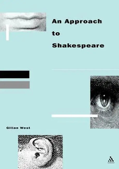 Approach to Shakespeare by Gilian West