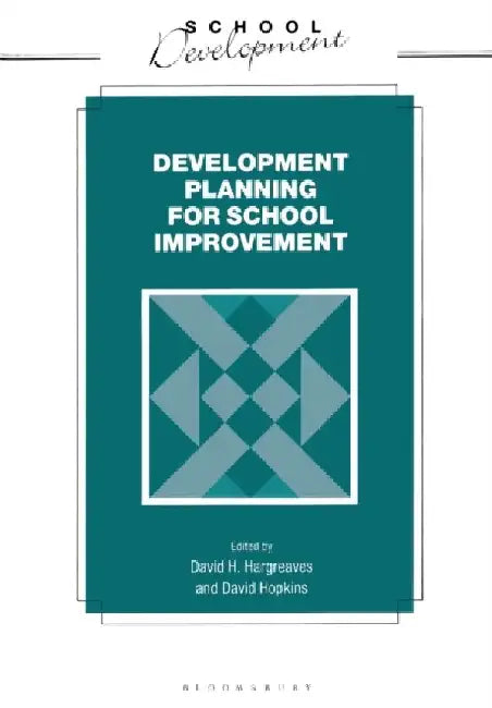 Developmental Planning for School Improvement by David Hopkins