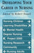 Developing Your Career in Nursing by Robert Newell, Robert Newell