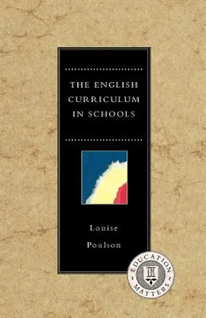 English Curriculum in Schools by Louise Poulson