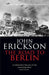 The Road To Berlin by Prof John Erickson