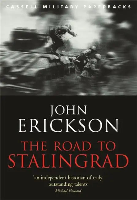 The Road To Stalingrad by Prof John Erickson