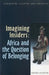 Imagining Insiders by Mineke Schipper