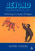 Beyond Phenomenology by Gavin Flood