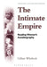 The Intimate Empire by Gillian Whitlock