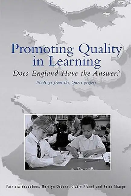 Promoting Quality in Learning by Patricia Broadfoot