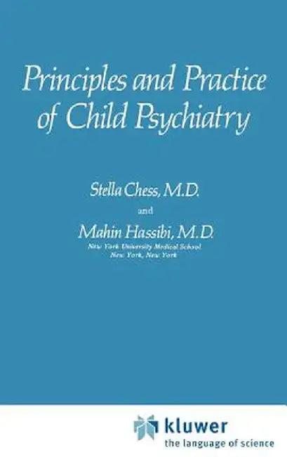 Principles and Practice of Child Psychiatry by Stella Chess