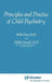 Principles and Practice of Child Psychiatry by Stella Chess