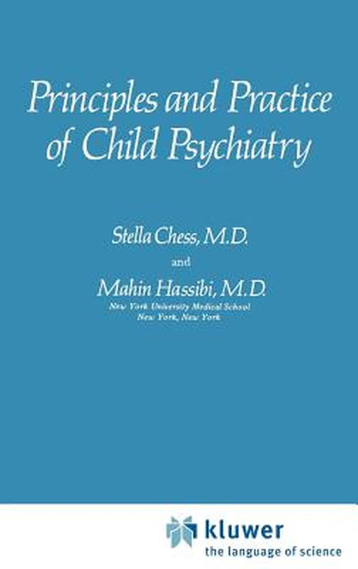 Principles and Practice of Child Psychiatry by Stella Chess
