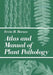 Atlas and Manual of Plant Pathology by E. H. Barnes