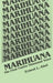 Marihuana: The First Twelve Thousand Years by E. L. Abel