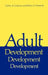 Adult Development: A New Dimension in Psychodynamic Theory and Practice by Calvin A. Colarusso