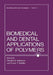 Biomedical and Dental Applications of Polymers by Charles Gebelein, F. Koblitz