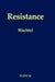 Resistance: Psychodynamic and Behavioral Approaches by Paul L. Wachtel