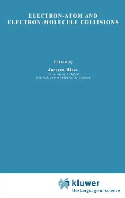 Electron-Atom and Electron-Molecule Collisions by Jürgen Hinze