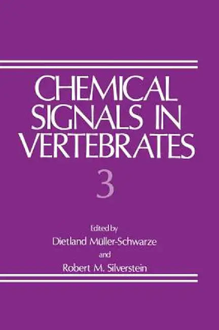 Chemical Signals in Vertebrates 3 by Dietland Müller-Schwarze
