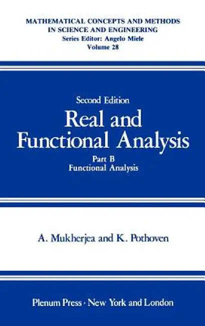 Real and Functional Analysis: Part B Functional Analysis by Arunava Mukherjea