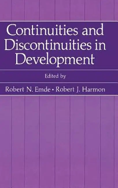 Continuities and Discontinuities in Development by Robert N. Emde