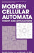 Modern Cellular Automata: Theory and Applications by Kendall Preston Jr