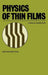 Physics of Thin Films by Ludmila Eckertová