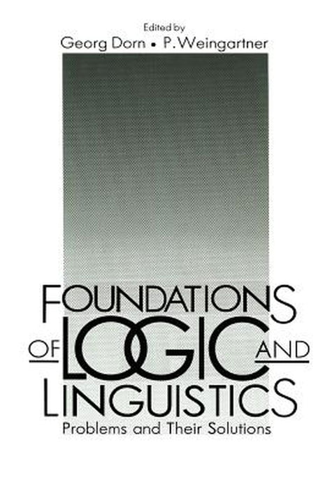 Foundations of Logic and Linguistics by Georg Dorn