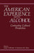 The American Experience with Alcohol: Contrasting Cultural Perspectives by G. M. Ames
