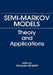 Semi-Markov Models: Theory and Applications by Jacques Janssen