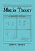 Matrix Theory: A Second Course by James M. Ortega