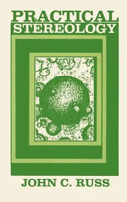 Practical Stereology by John C. Russ