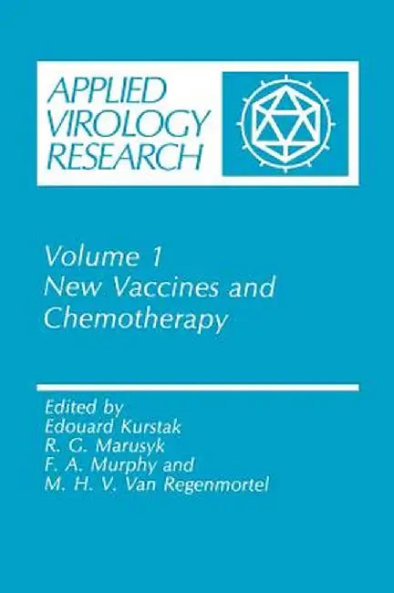 New Vaccines and Chemotherapy by Edouard Kurstak